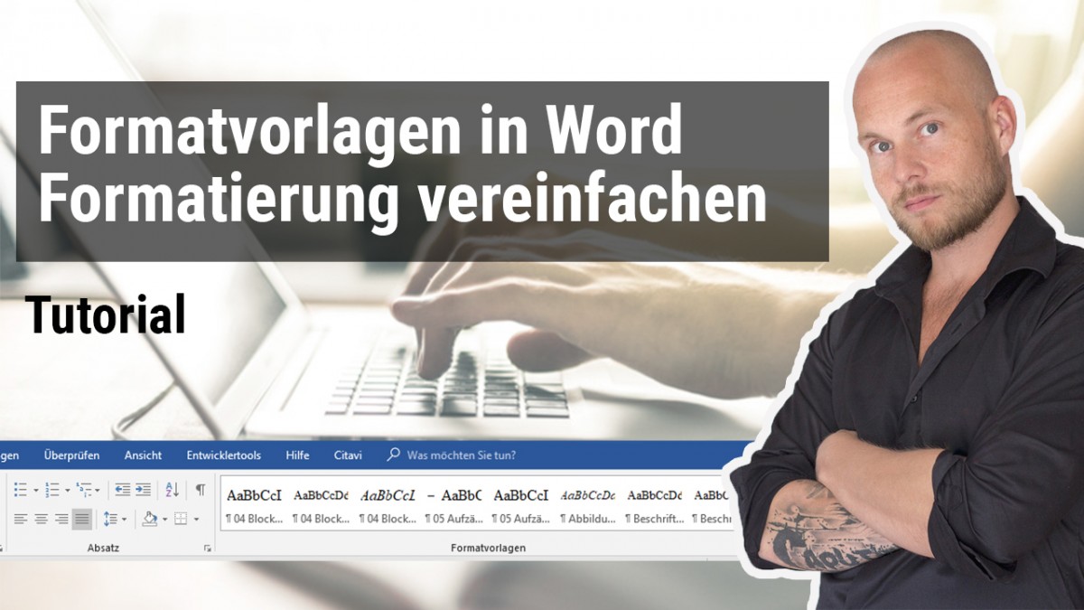Formatierung vereinfachen: So verwenden Sie Formatvorlagen in Word