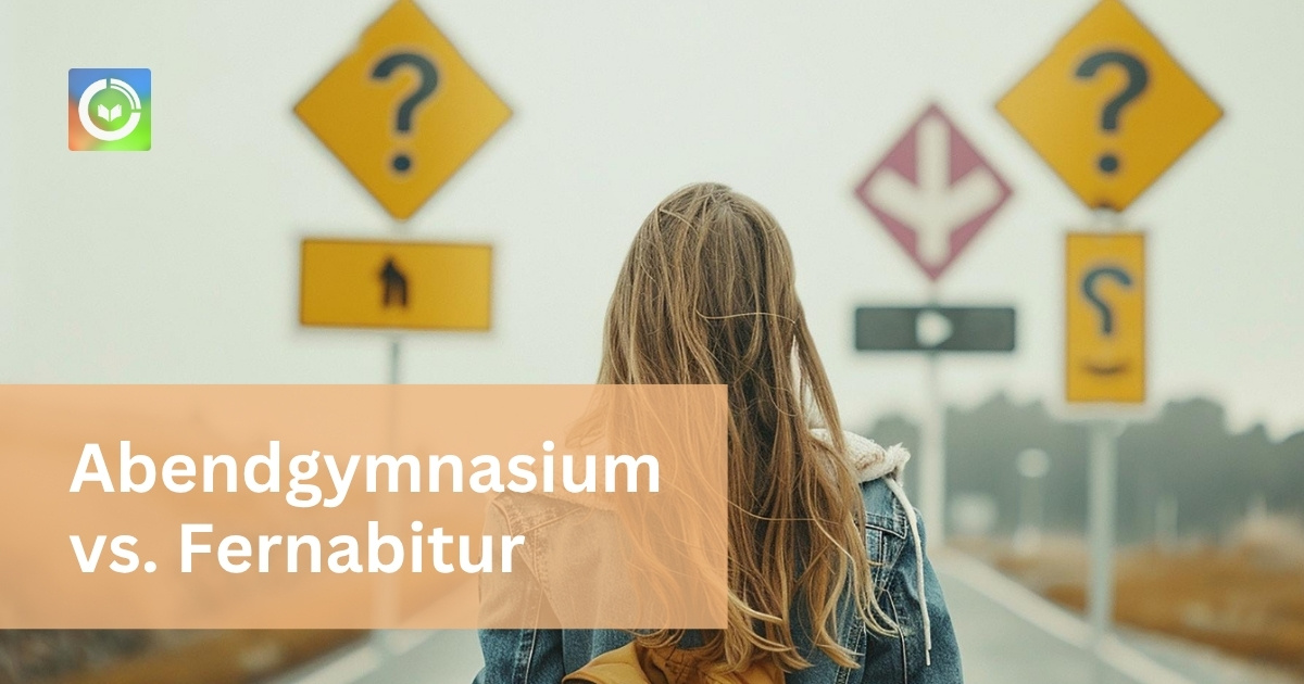 Fernabitur vs. Abendgymnasium: Welcher Weg zum Abitur passt zu dir?
