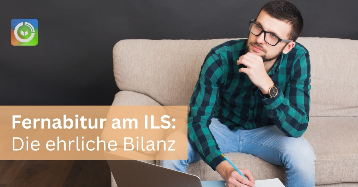 Mein Fernabitur am ILS: Was gut lief, was nicht – und was heute anders wäre