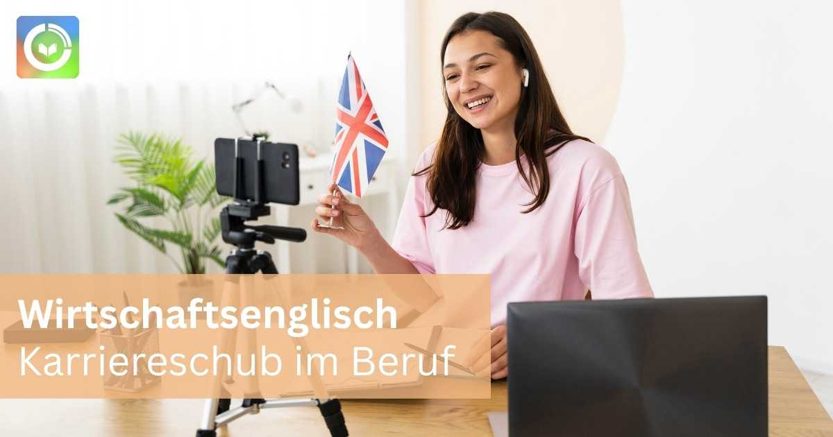Wirtschaftsenglisch per Fernkurs: Karriereschub neben dem Beruf