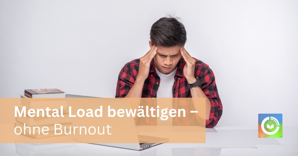 Stress im Fernstudium: 7 Strategien gegen Überlastung, Perfektionismus und Mental Load