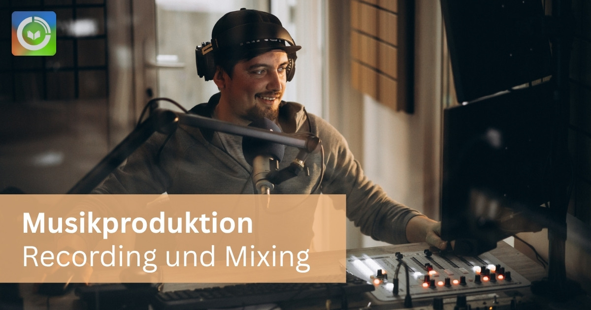 Fernkurs Musikproduktion: Recording und Mixing ab 33 €