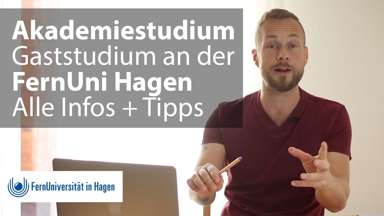 FernUni Hagen: So funktioniert das Akademiestudium & Gaststudium im Fernstudium