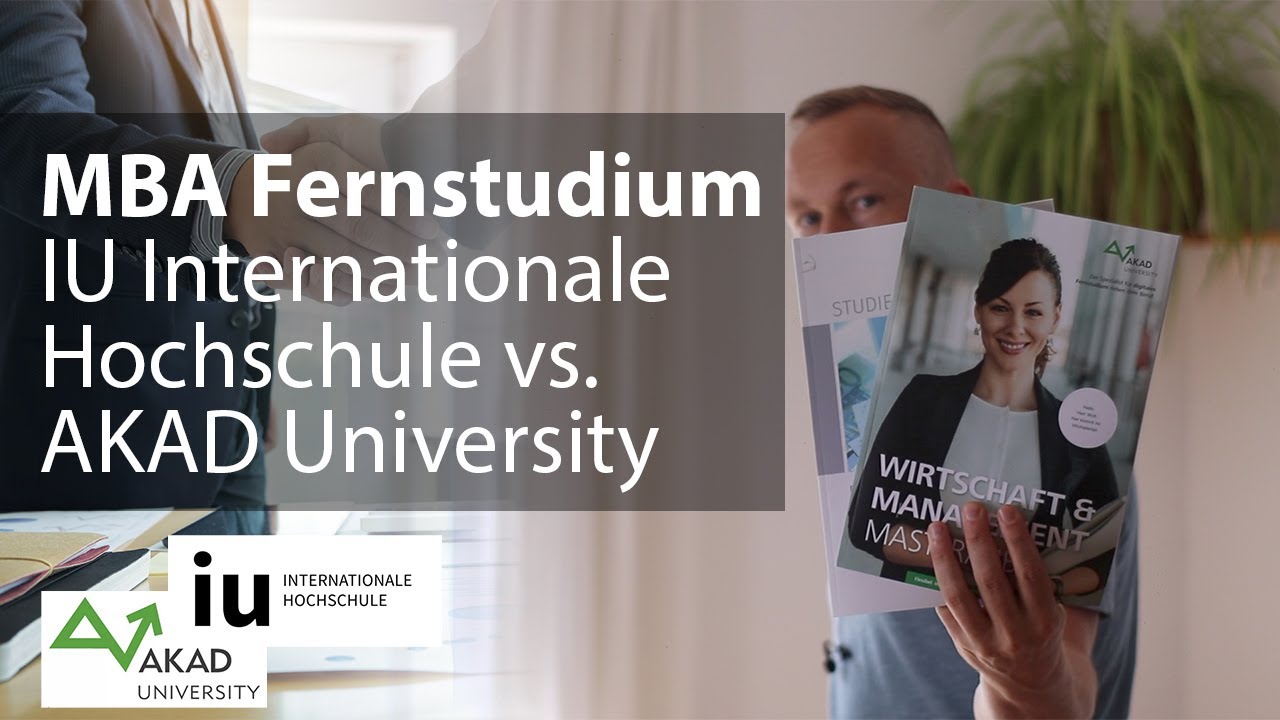 MBA-Fernstudium: IU Internationale Hochschule vs. AKAD University – Master berufsbegleitend