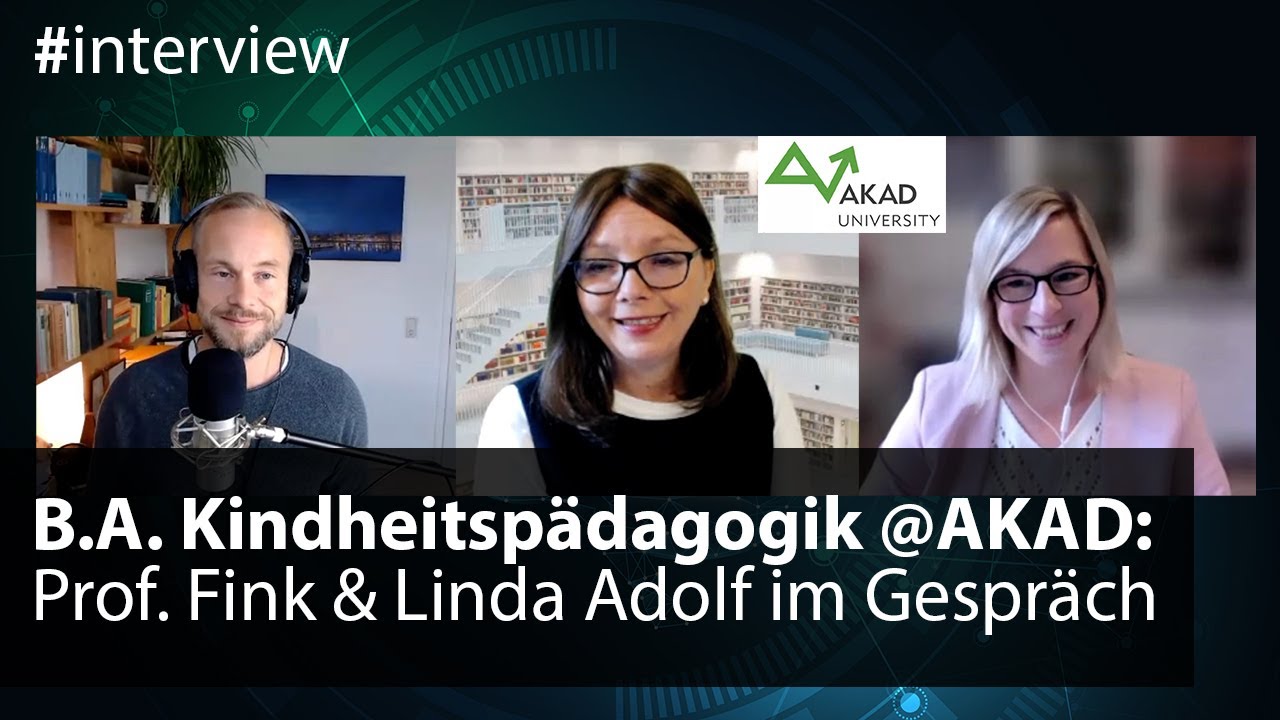 Kindheitspädagogik im Fernstudium an der AKAD: Prof. Fink & Botschafterin Linda Adolf im Interview