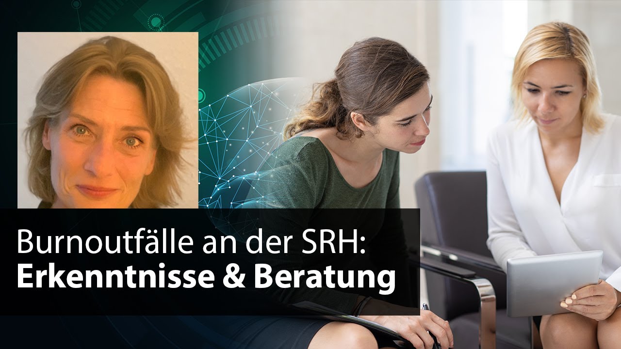 Burnoutfälle an der SRH: Prof. Daniela Voigt zu Erfahrungen der psychosozialen Beratungsstelle