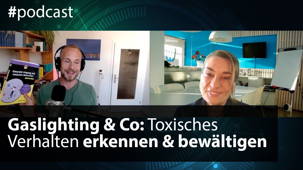 Toxische Menschen in der Arbeitswelt - Wie wir uns schützen können | mit Prof. Dr. Daniela Voigt