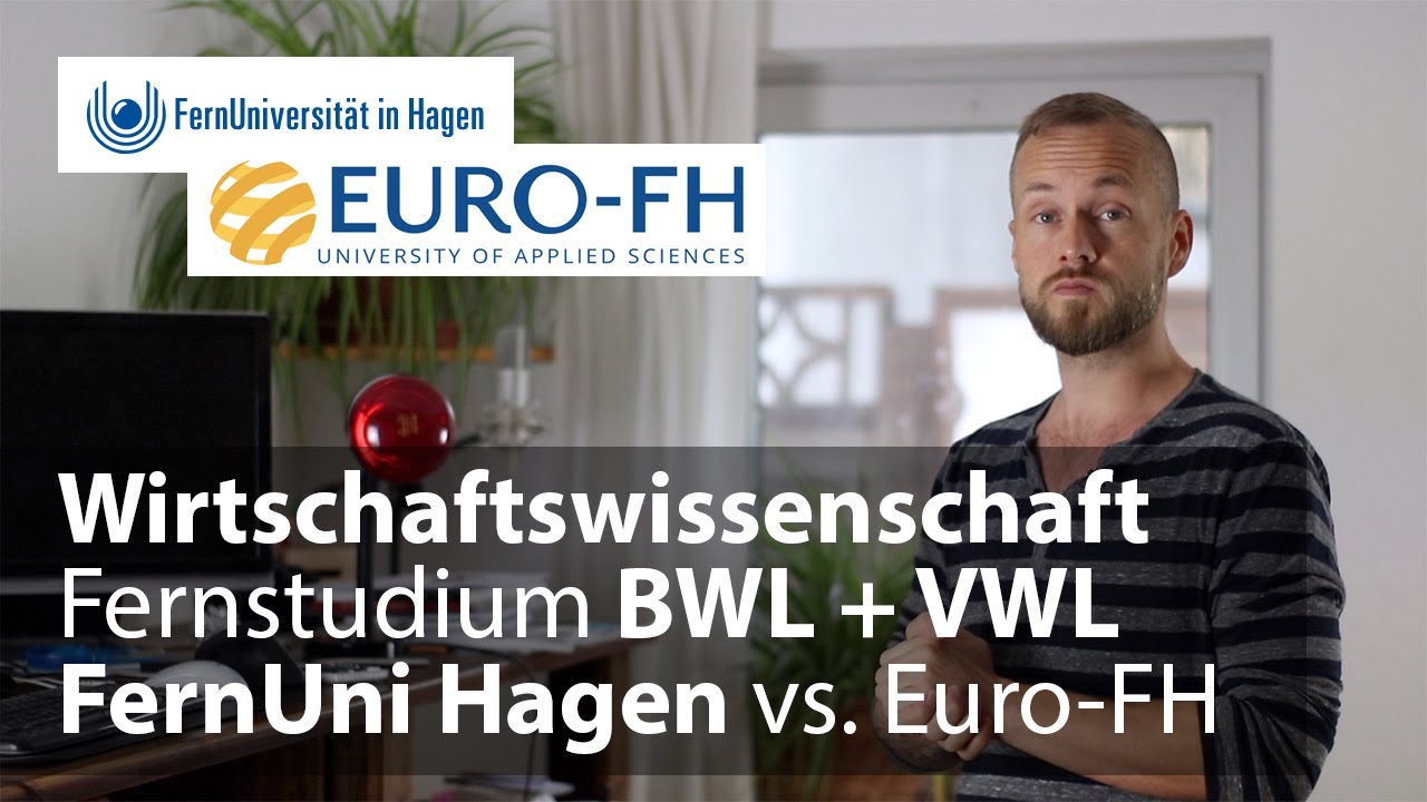 WiWi Fernstudium: FernUni Hagen oder Euro-FH? Nach diesem Vergleich triffst du die richtige Wahl